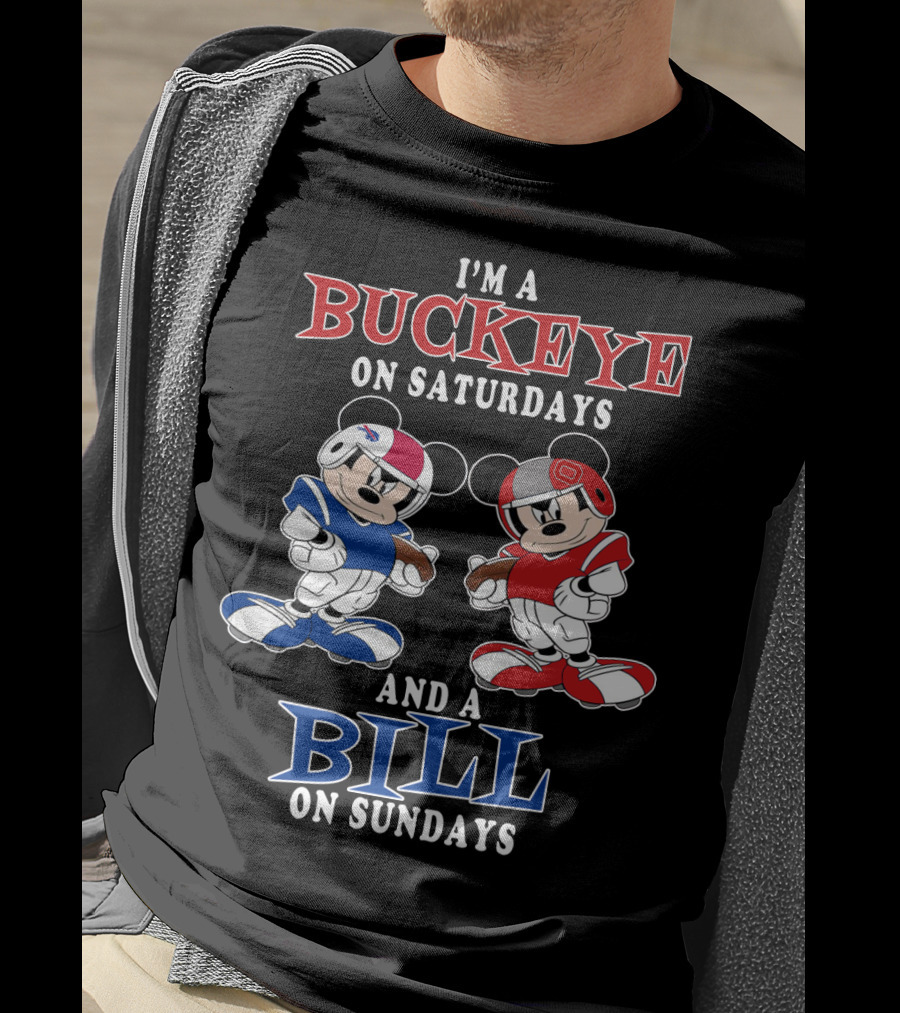 I'm A Buckeye On Saturdays And A Bill On Sundays T-Shirt