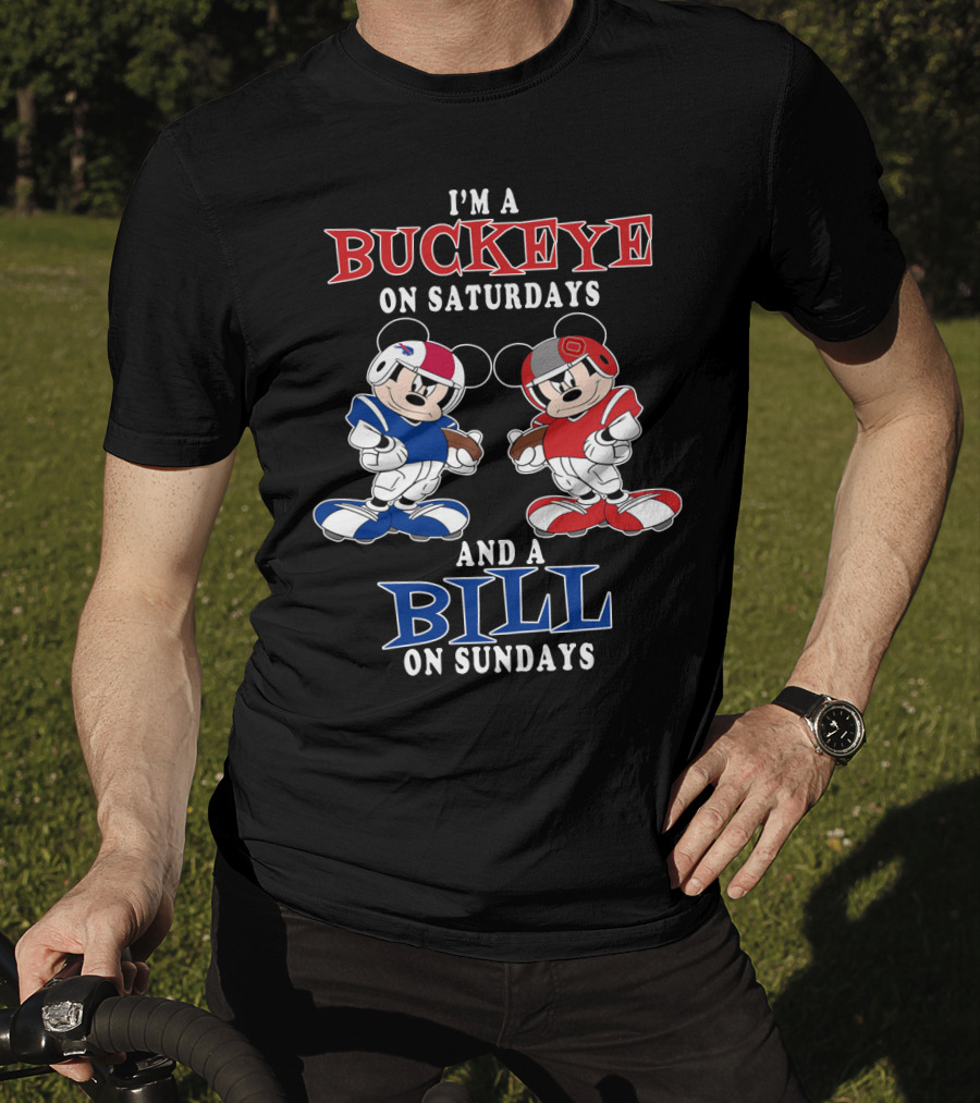 I'm A Buckeye On Saturdays And A Bill On Sundays T-Shirt