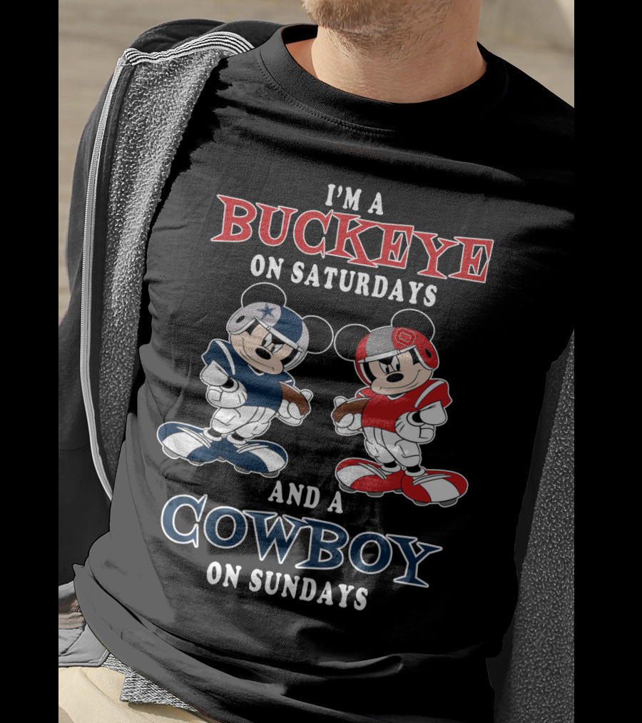 I'm A Buckeye On Saturdays And A Cowboy On Sundays T-Shirt