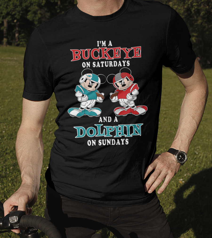 I'm A Buckeye On Saturdays And A Dolphin On Sundays T-Shirt