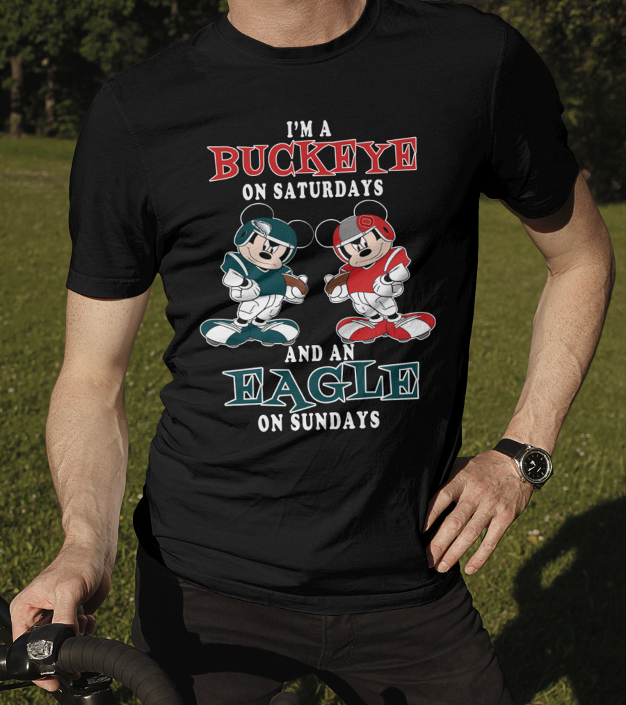 I'm A Buckeye On Saturdays And An Eagle On Sundays T-Shirt