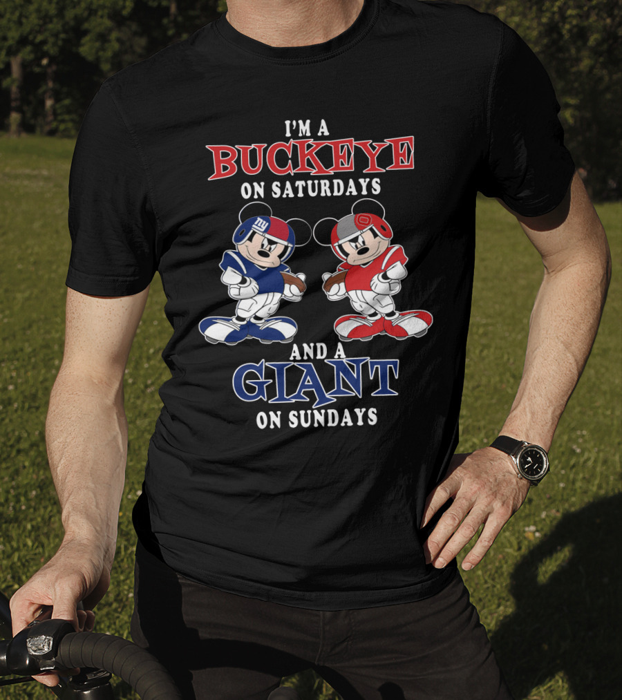 I'm A Buckeye On Saturdays And A Giant On Sundays T-Shirt