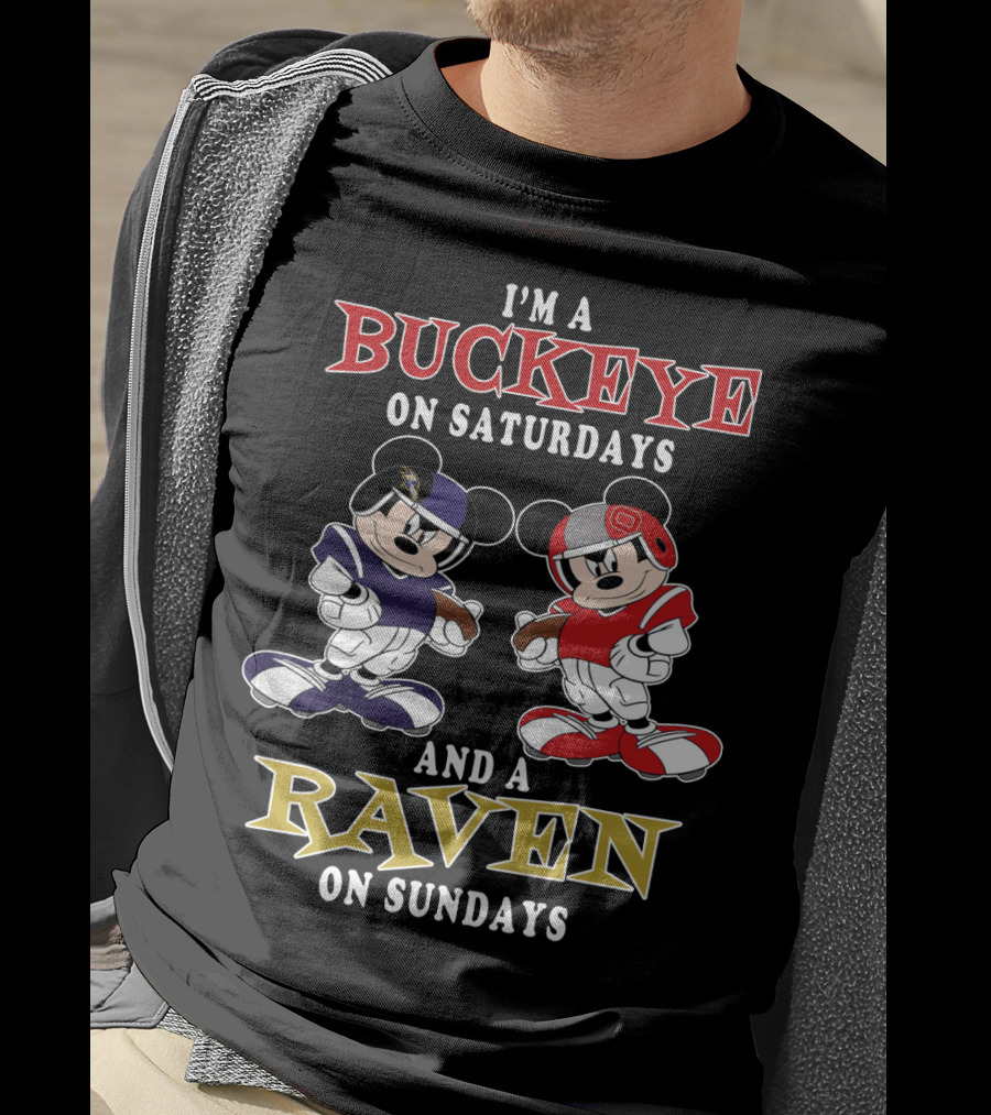 I'm A Buckeye On Saturdays And A Raven On Sundays T-Shirt
