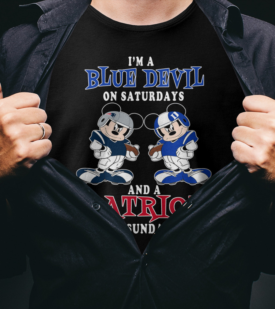 I'm A Blue Devil On Saturdays And A Patriot On Sundays T-Shirt