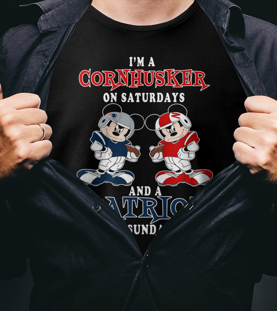 I'm A Cornhusker On Saturdays And A Patriot On Sundays Football Enthusiast Crossover T-Shirt