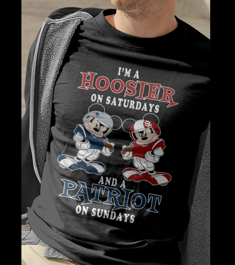 I'm A Hoosier On Saturdays And A Patriot On Sundays Mickey Football T-Shirt