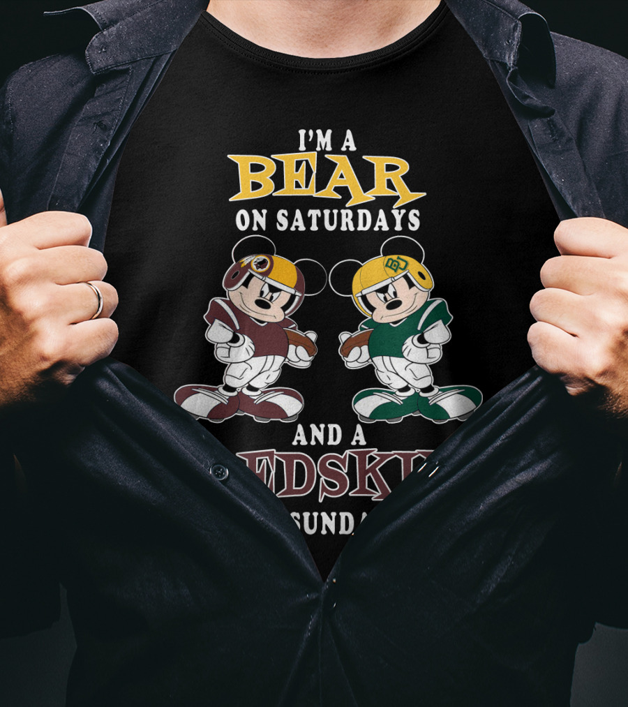 I'm A Bear On Saturdays And A Redskin On Sundays T-Shirt