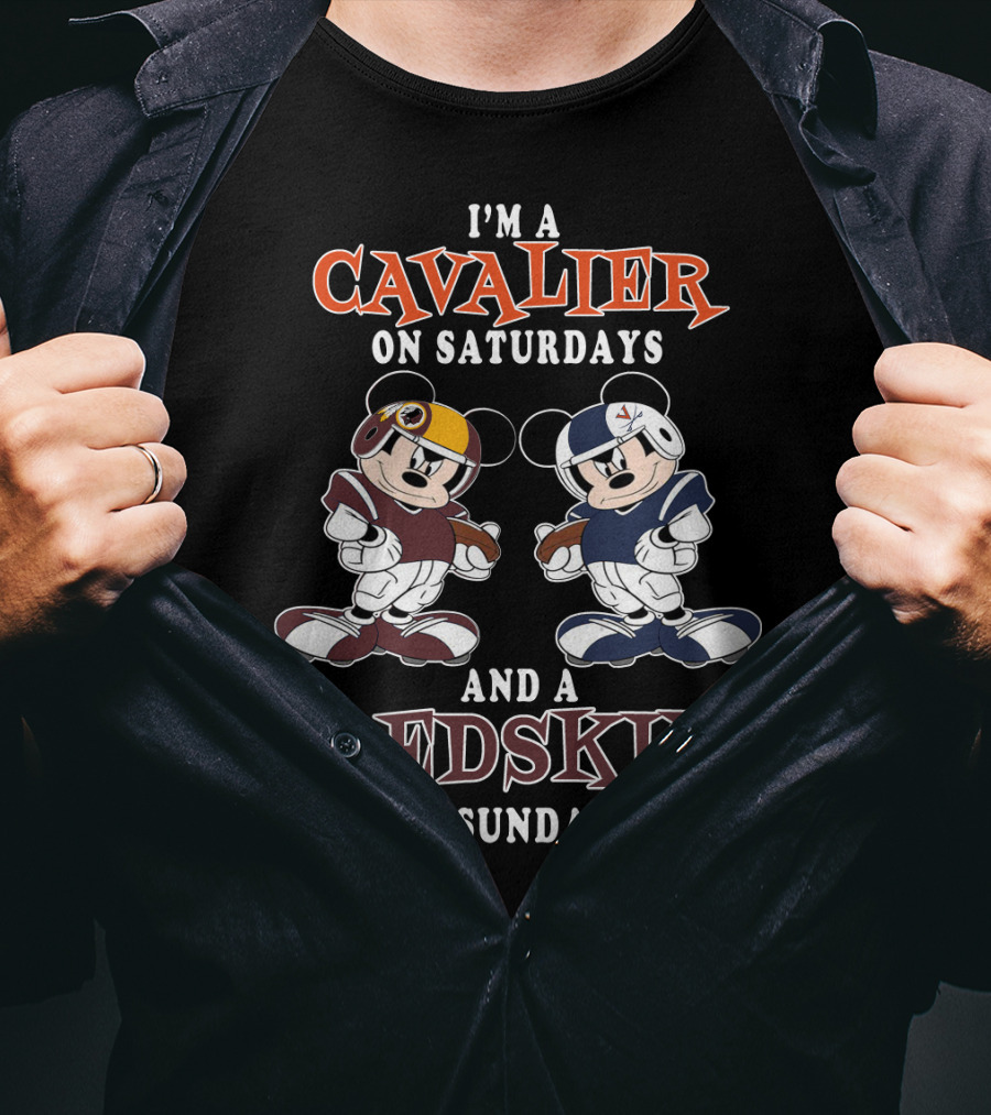 I'm A Cavalier On Saturdays And A Redskin On Sundays T-Shirt