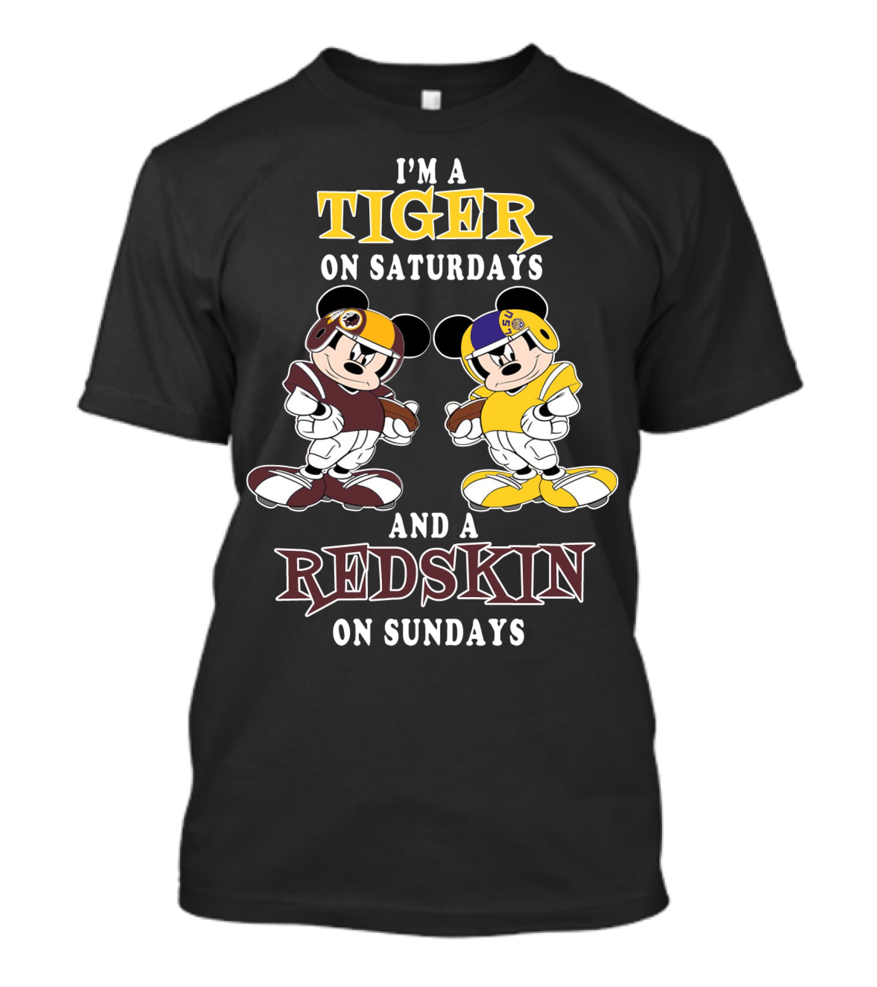 I'm A Tiger On Saturdays And A Redskin On Sundays T-Shirt