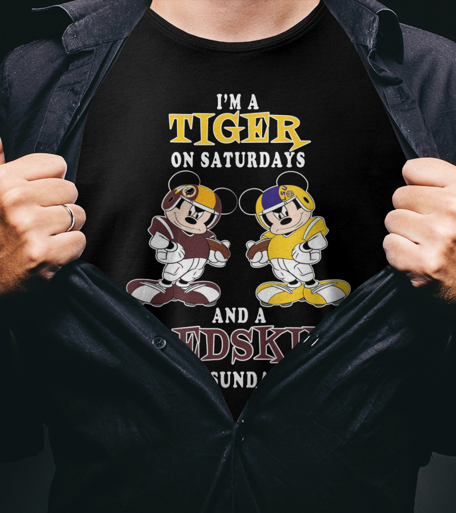 I'm A Tiger On Saturdays And A Redskin On Sundays T-Shirt