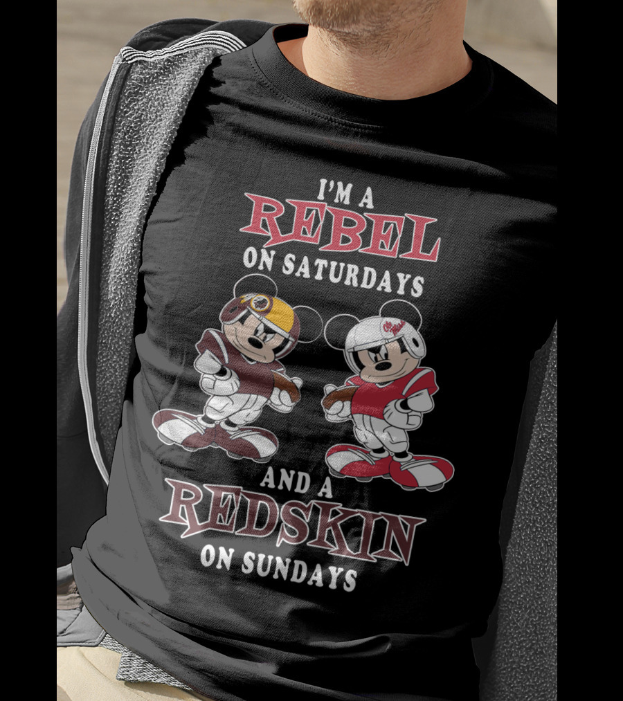 I'm A Rebel On Saturdays And A Redskin On Sundays Mickey Football T-Shirt