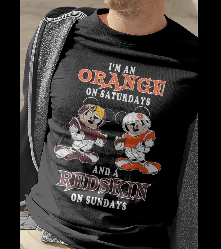 I'm An Orange On Saturdays And A Redskin On Sundays T-Shirt