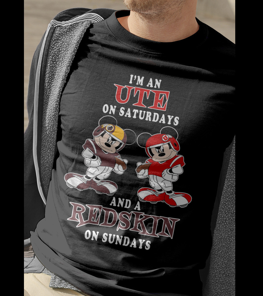 I'm An Ute On Saturdays And A Redskin On Sundays T-Shirt