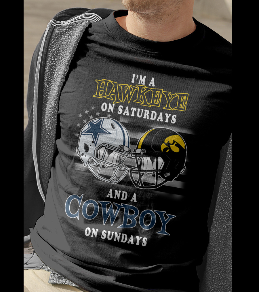 I'm A Hawkeye On Saturdays And A Cowboy On Sundays T-Shirt