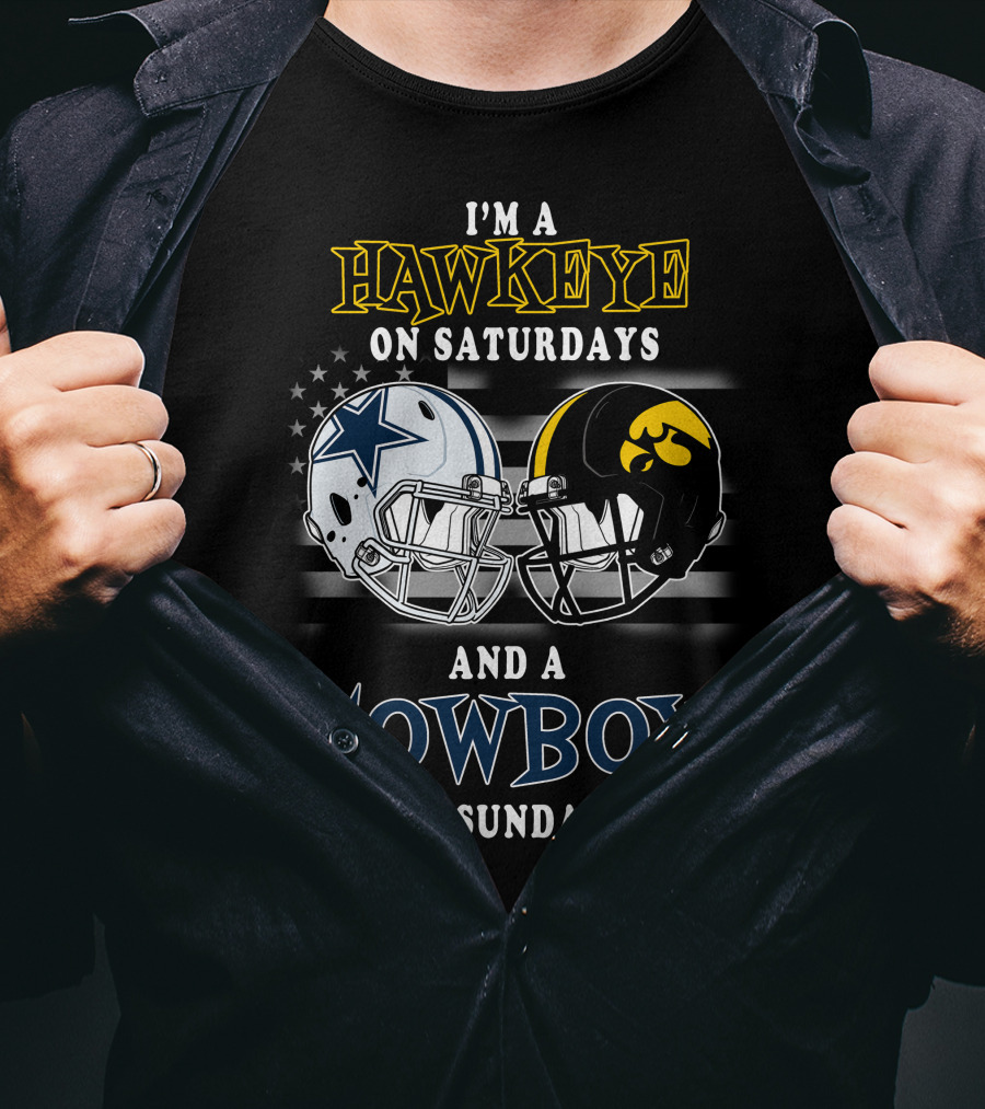 I'm A Hawkeye On Saturdays And A Cowboy On Sundays T-Shirt