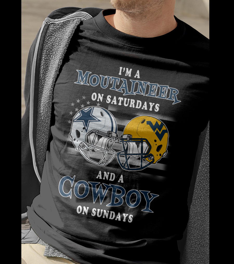I'm A Mountaineer On Saturdays And A Cowboy On Sundays Football Helmets T-Shirt