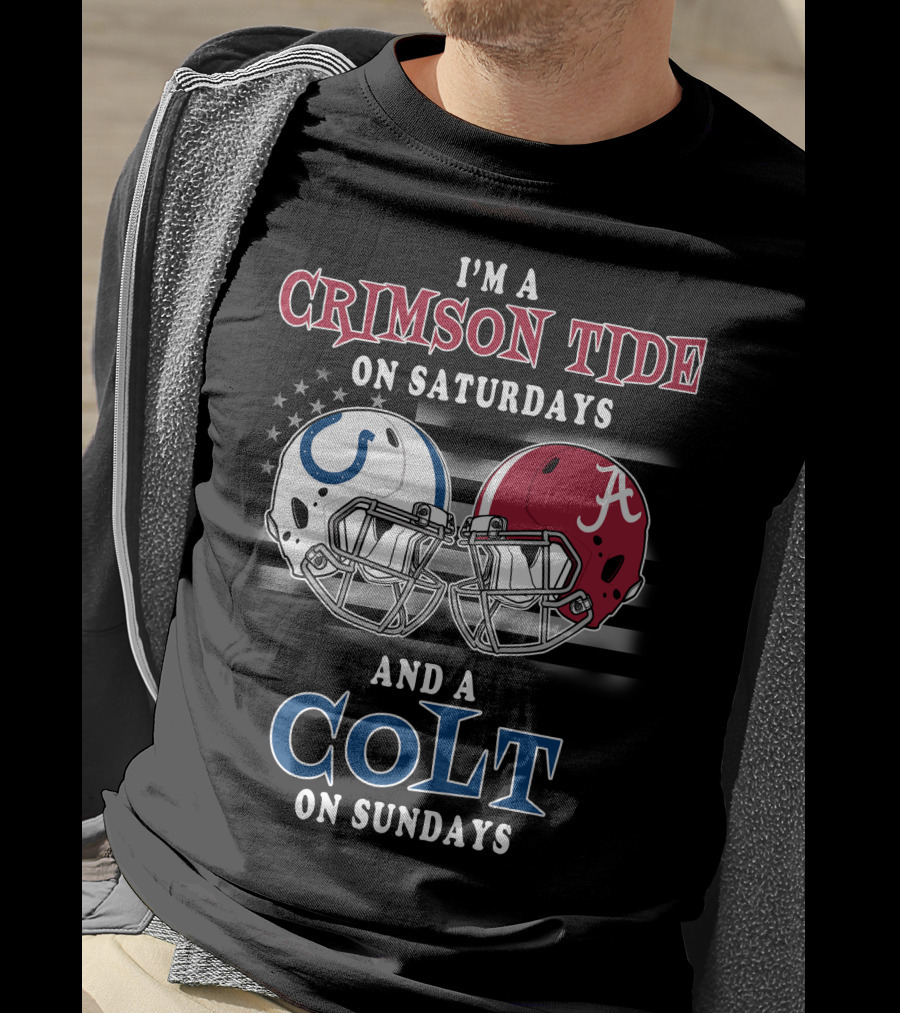 I'm A Crimson Tide On Saturdays And A Colt On Sundays T-Shirt