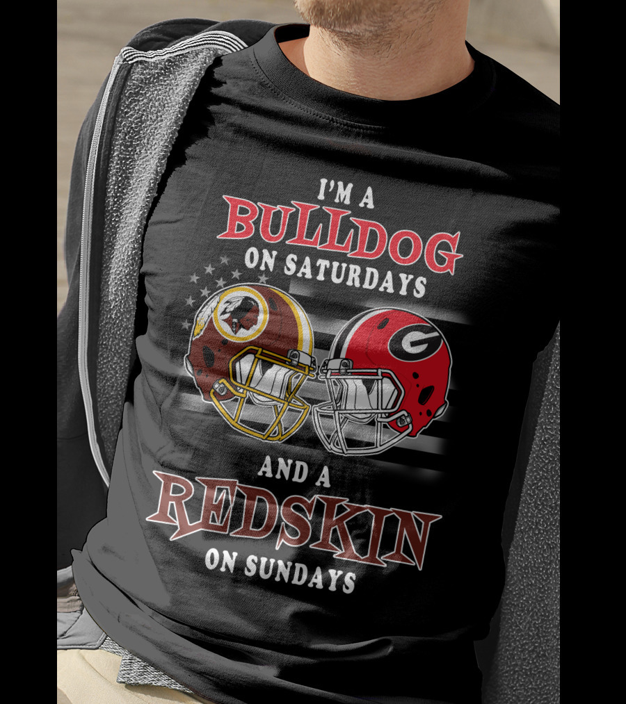 I'm A Bulldog On Saturdays And A Redskin On Sundays T-Shirt
