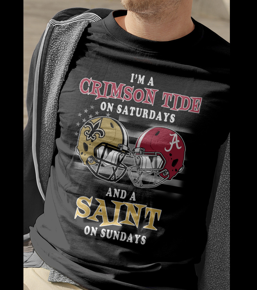 I'm A Crimson Tide On Saturdays And A Saint On Sundays T-Shirt
