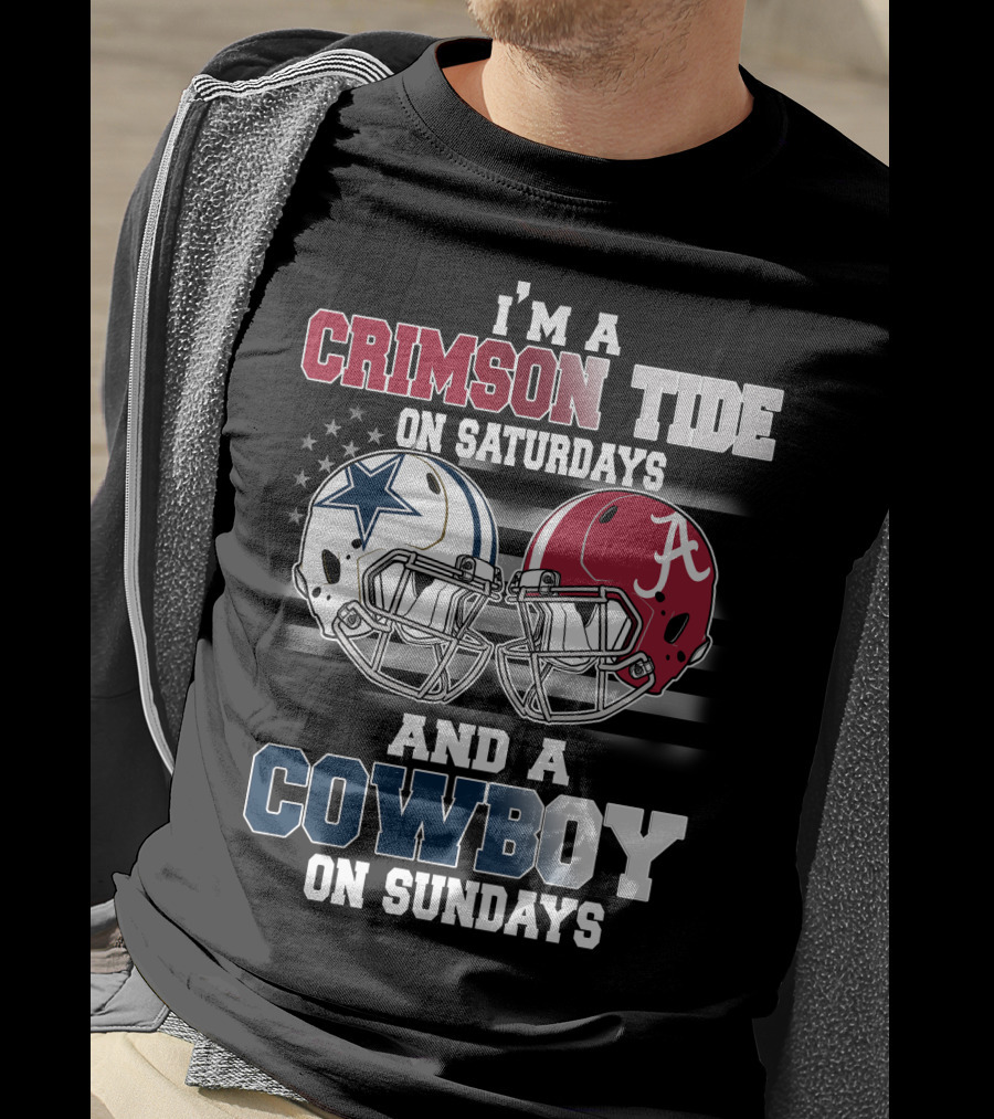 I’m A Crimson Tide On Saturdays And A Cowboy On Sundays T-Shirt
