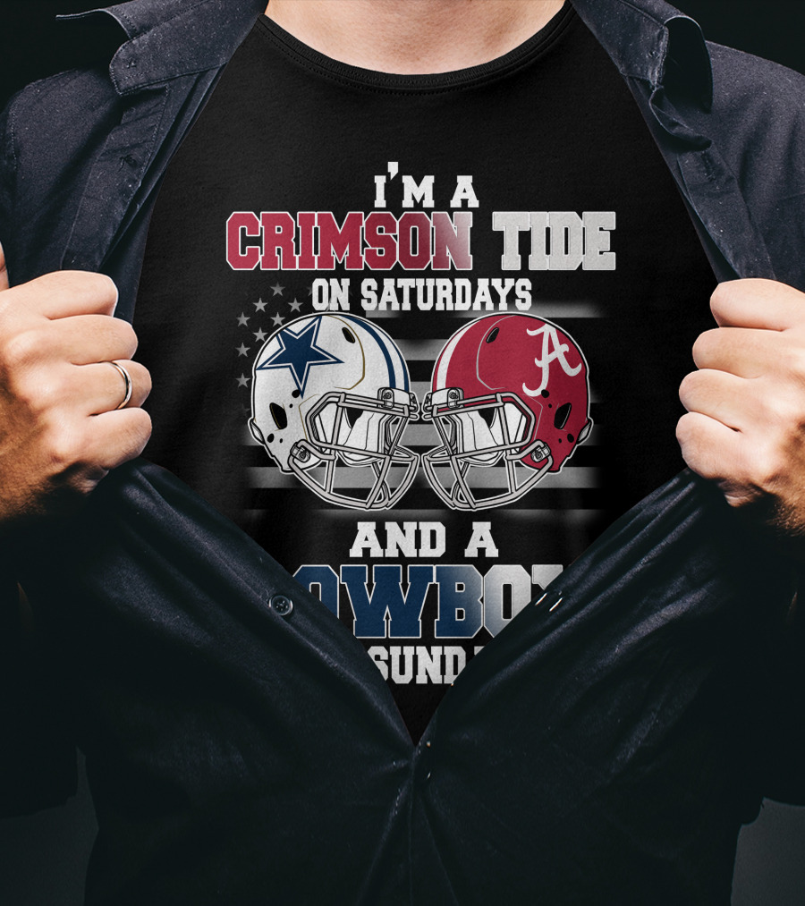 I’m A Crimson Tide On Saturdays And A Cowboy On Sundays T-Shirt