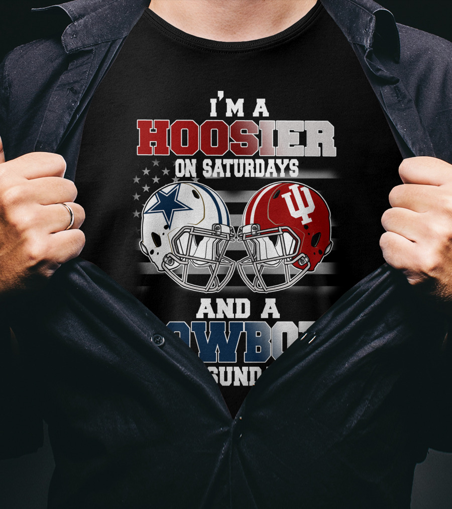 I'm A Hoosier On Saturdays And A Cowboy On Sundays T-Shirt