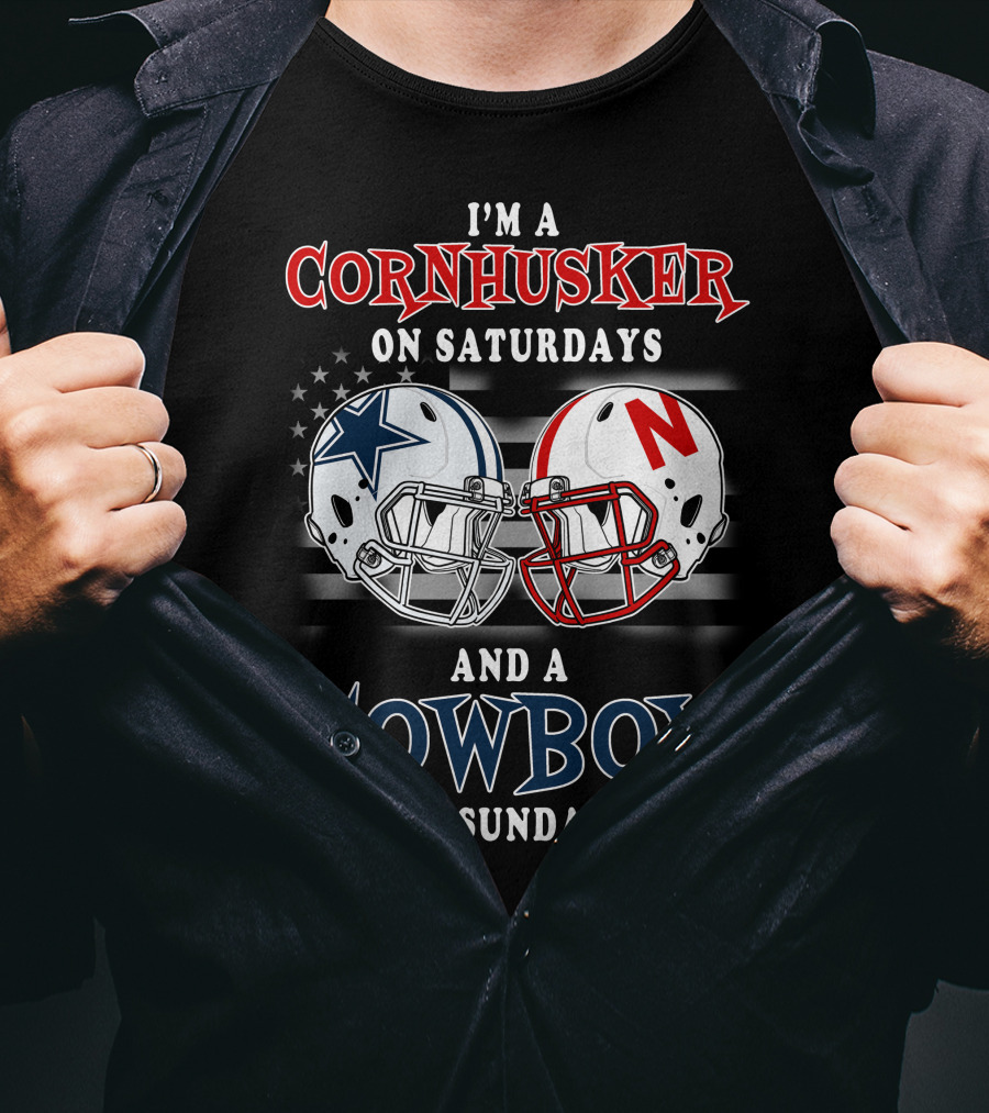 I'm A Cornhusker On Saturdays And A Cowboy On Sundays T-Shirt