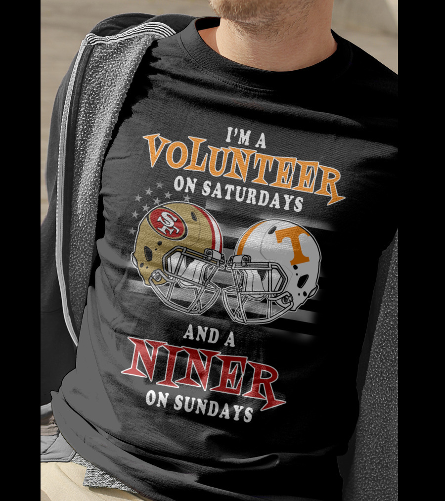 I'm A Volunteer On Saturdays And A Niner On Sundays T-Shirt