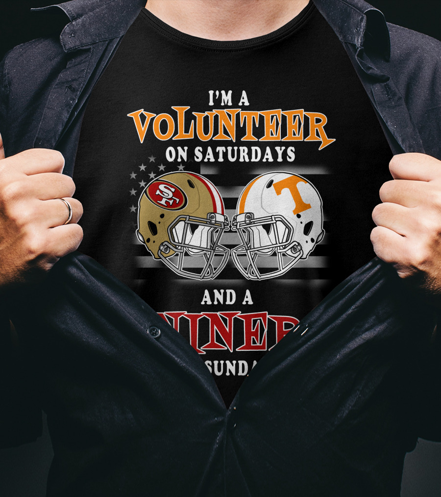 I'm A Volunteer On Saturdays And A Niner On Sundays T-Shirt