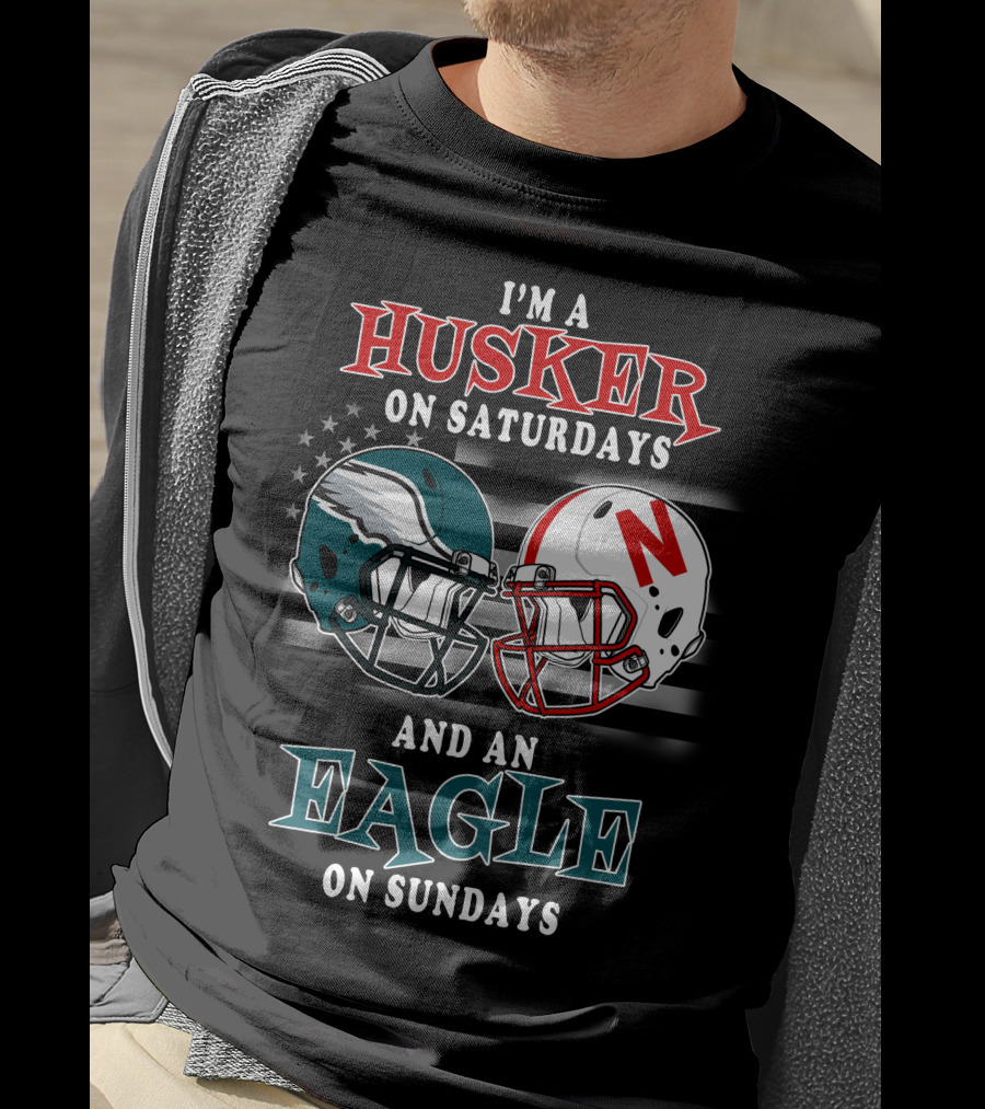 I'm A Husker On Saturdays And An Eagle On Sundays T-Shirt
