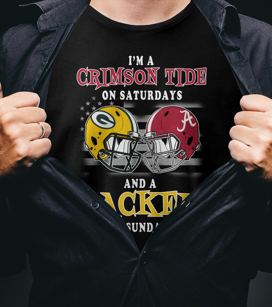 I'm A Crimson Tide On Saturdays And A Packer On Sundays T-Shirt