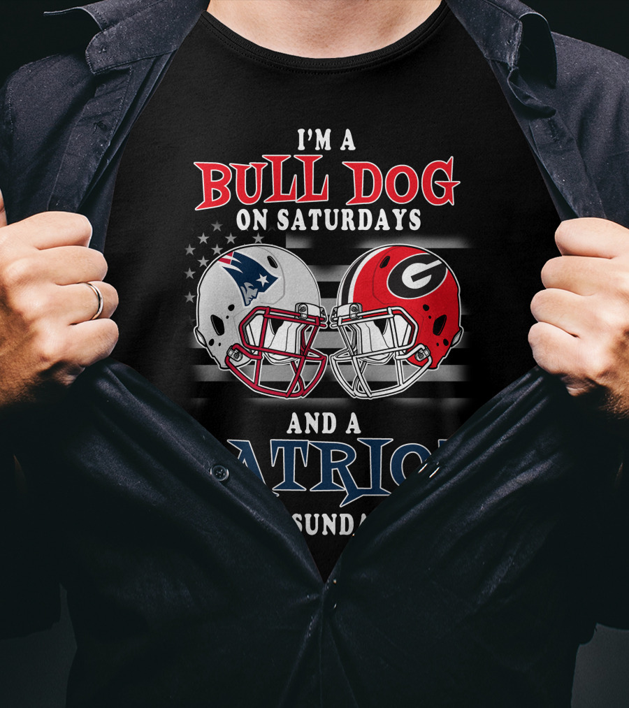 I'm A Bulldog On Saturdays And A Patriot On Sundays T-Shirt