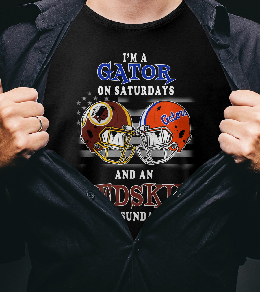 I'm A Gator On Saturdays And A Redskin On Sundays T-Shirt