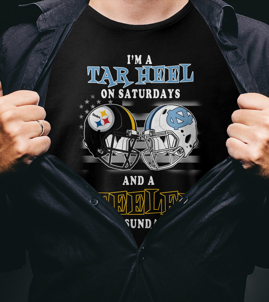 I'm A Tar Heel On Saturdays And A Steeler On Sundays T-Shirt