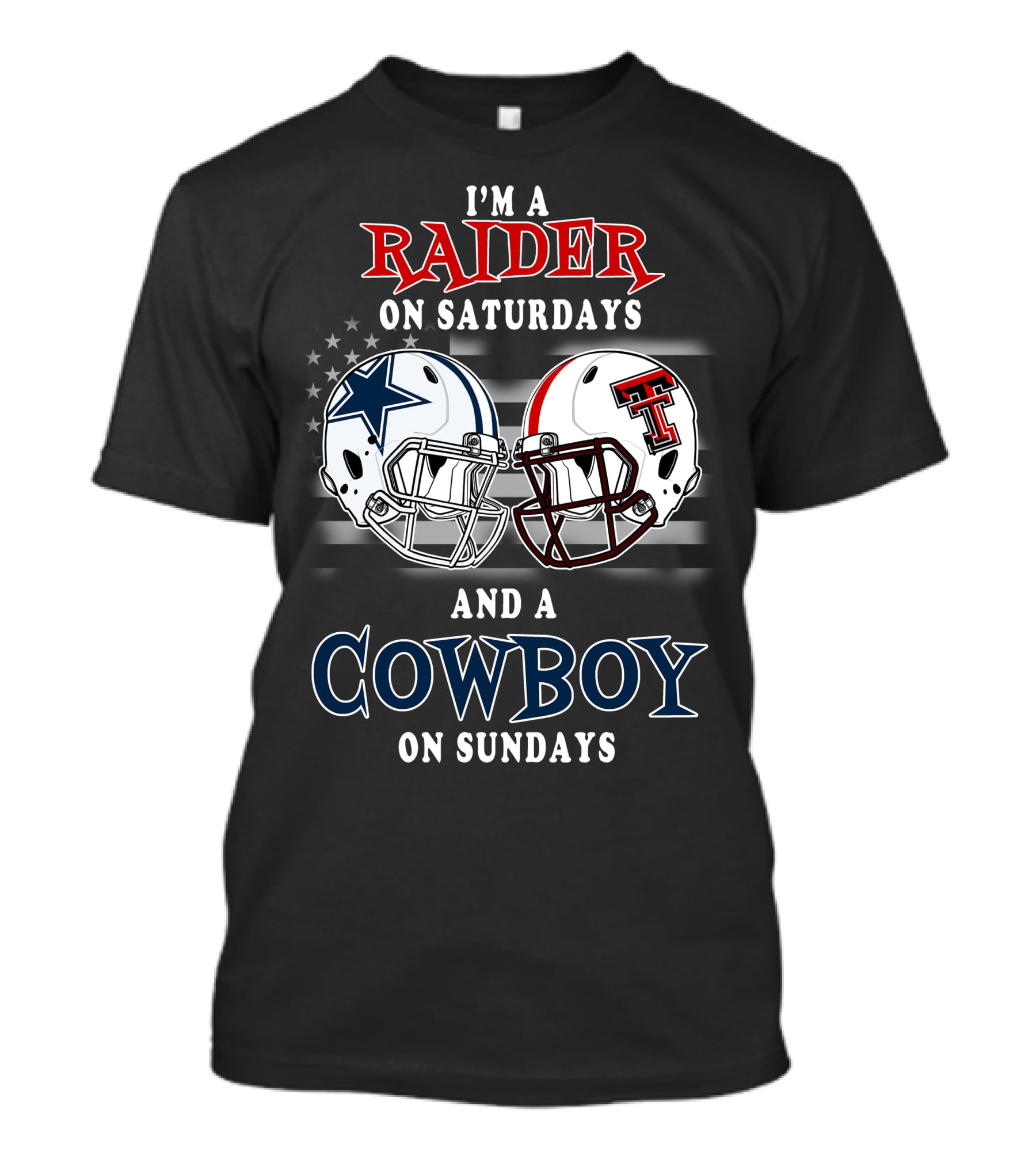 I'm A Raider On Saturdays And A Cowboy On Sundays T-Shirt
