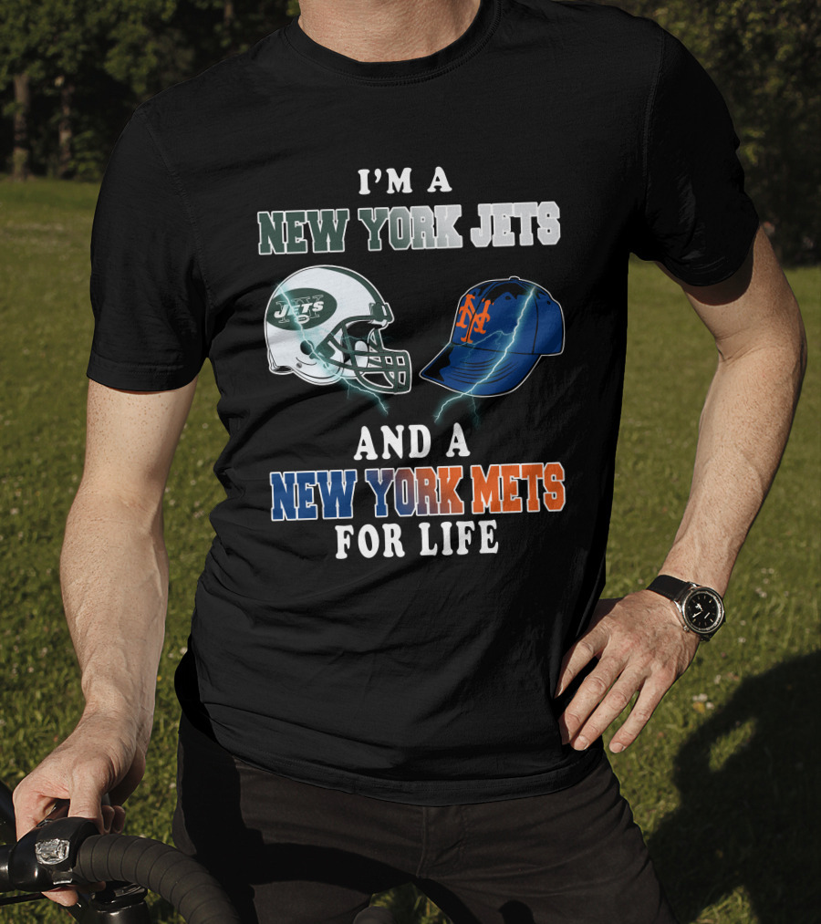 I'm A New York Jets And A New York Mets For Life T-Shirt