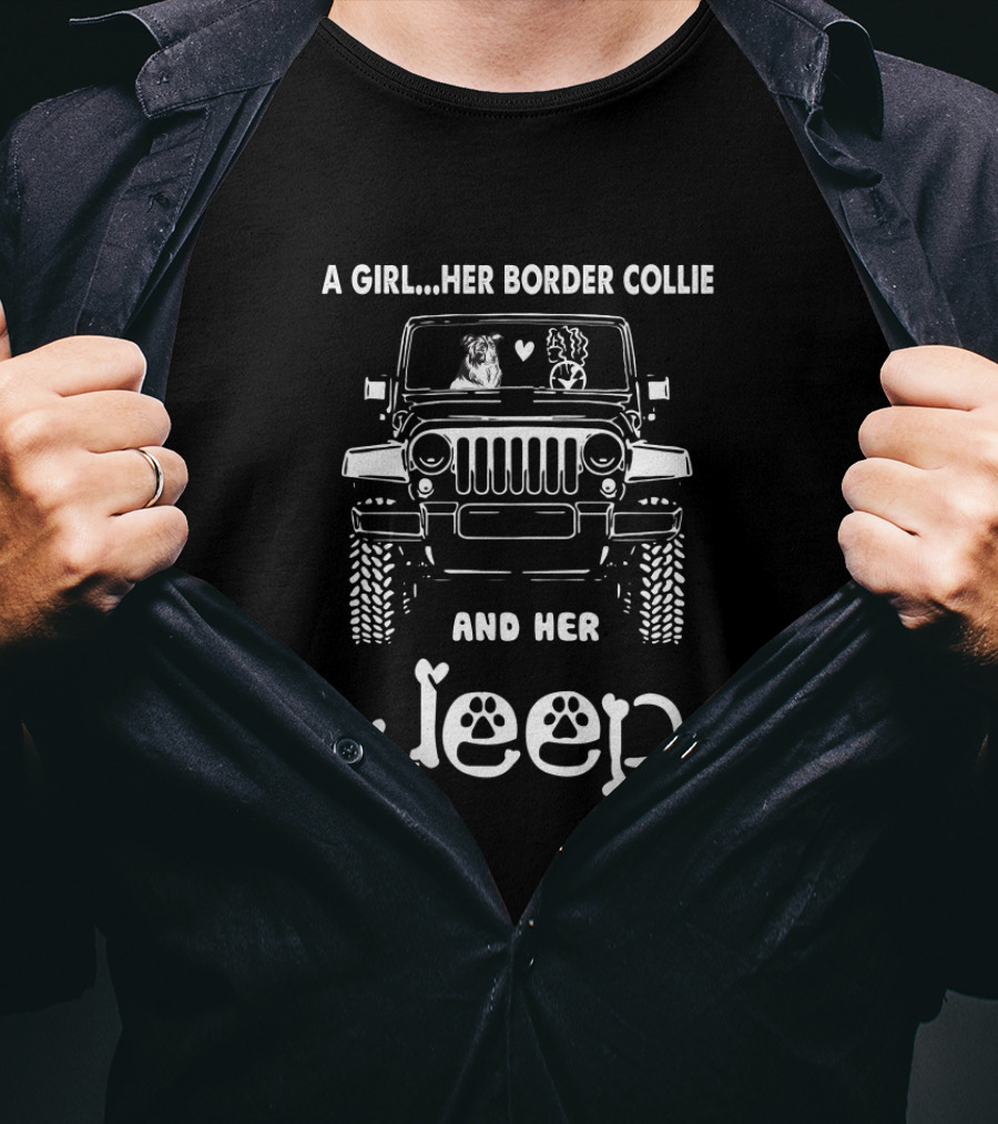 A Girl Her Border Collie And Her Jeep T-Shirt