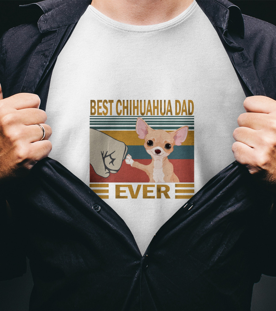 Best Chihuahua Dad Ever T-Shirt
