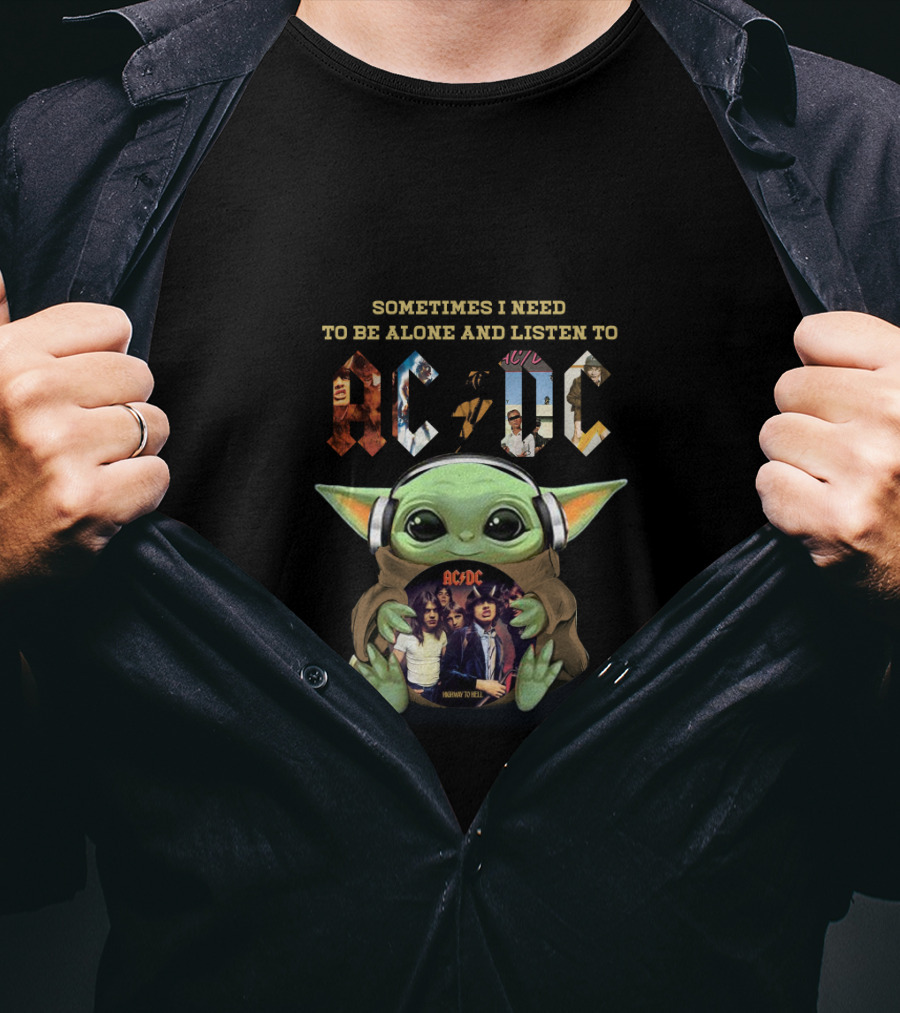 Sometimes I Need To Be Alone And Listen To Ac/Dc Baby Yoda Headphones Rock Music T-Shirt