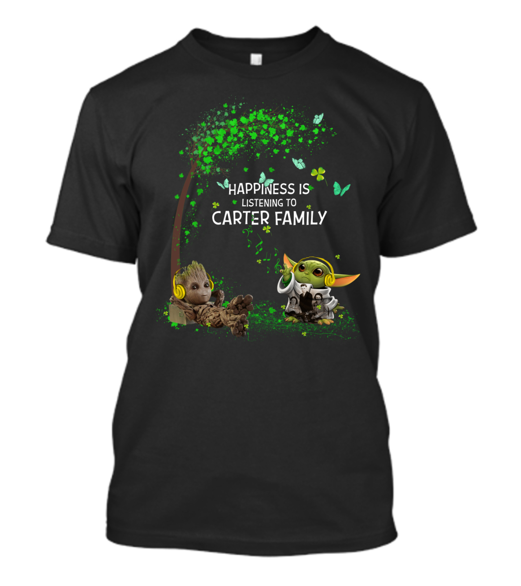 Happiness Is Listening To Carter Family With Baby Groot And Baby Yoda T-Shirt
