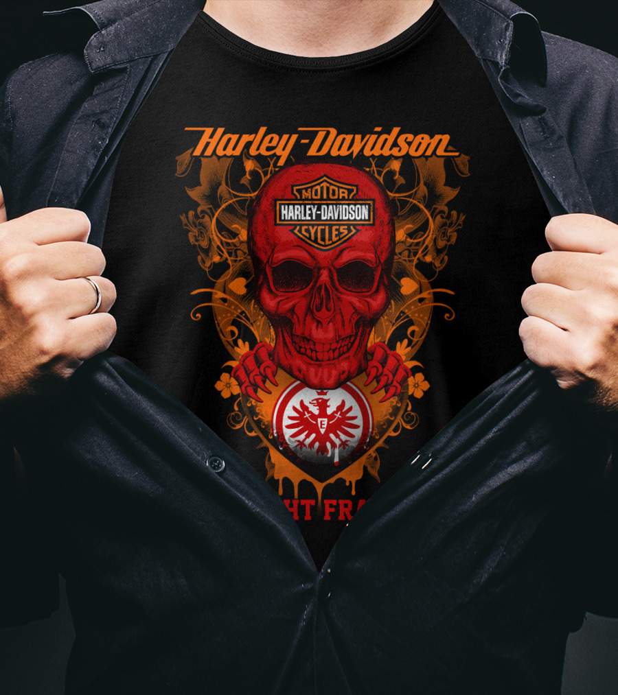 Harley Davidson Motorcycles Skull And Eintracht Frankfurt Crest T-Shirt