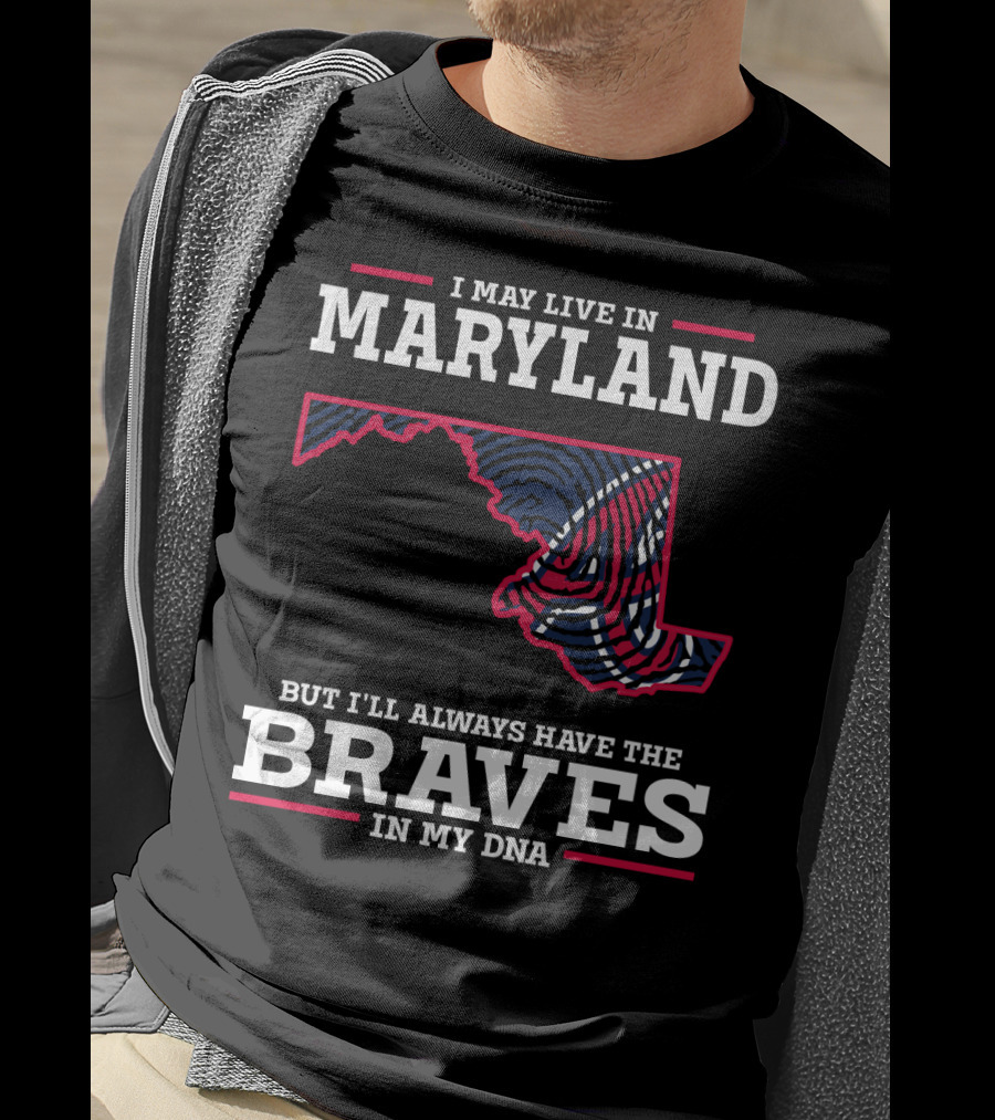 Maryland Pride With Braves IN My Dna T-Shirt