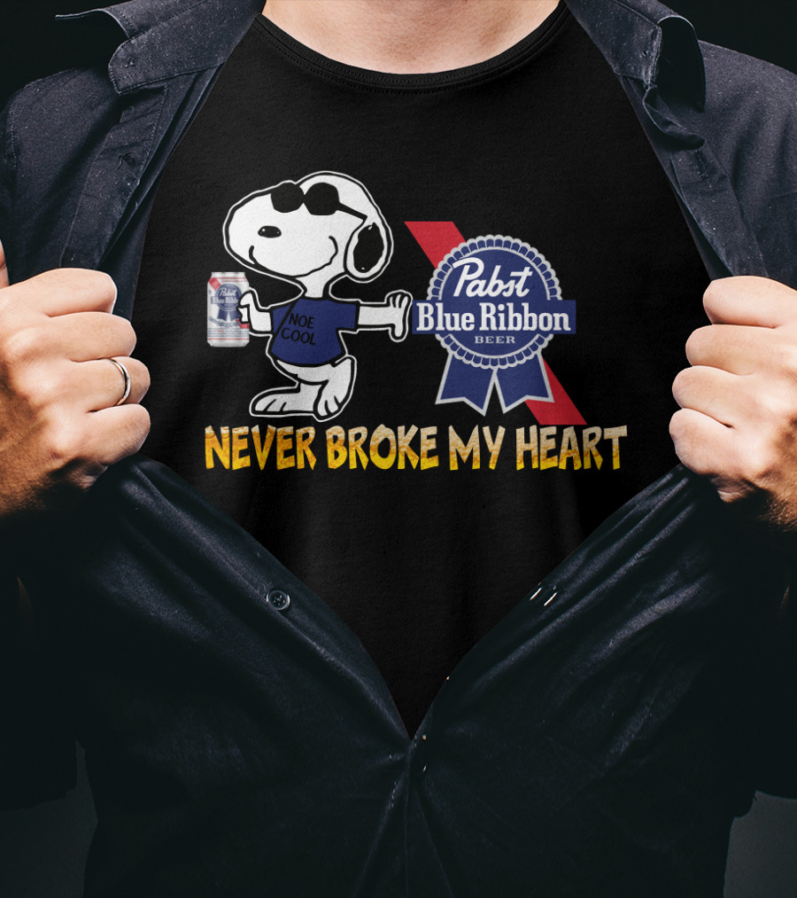 Snoopy Noe Cool Pabst Blue Ribbon Beer Never Broke My Heart T-Shirt