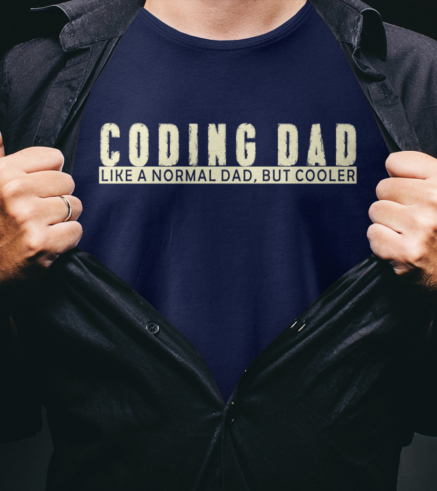 Coding Dad Like A Normal Dad But Cooler T-Shirt