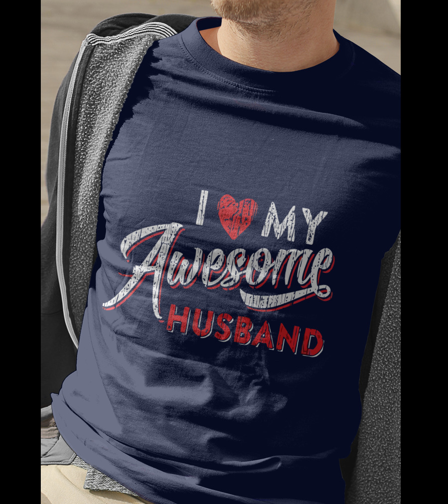 I Love My Awesome Husband T-Shirt