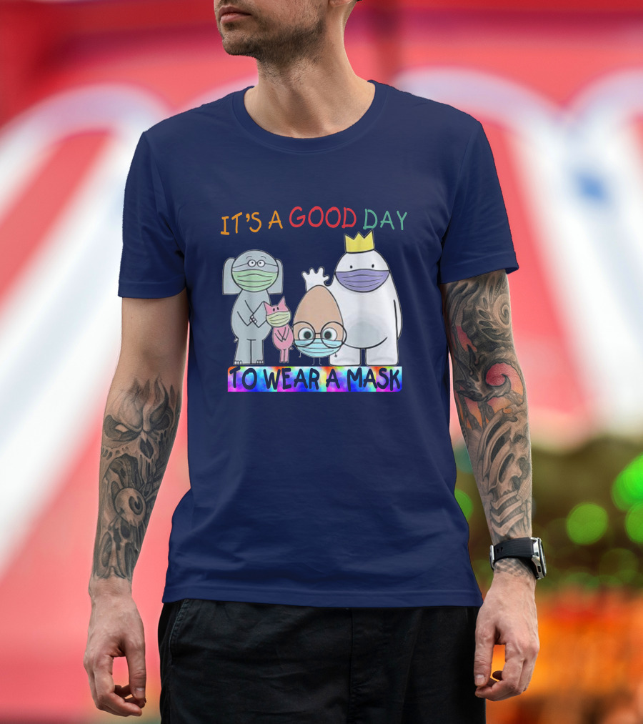 It's A Good Day To Wear A Mask Cute Animal Friends Colorful T-Shirt