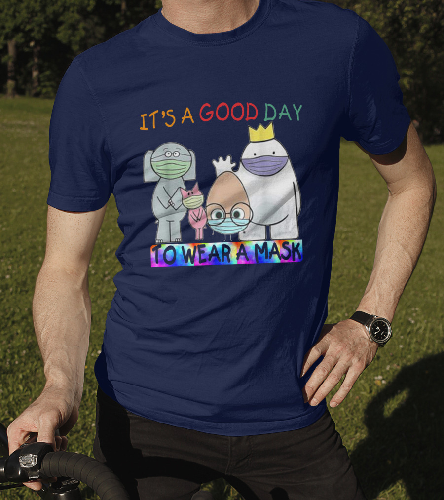 It's A Good Day To Wear A Mask Cute Animal Friends Colorful T-Shirt
