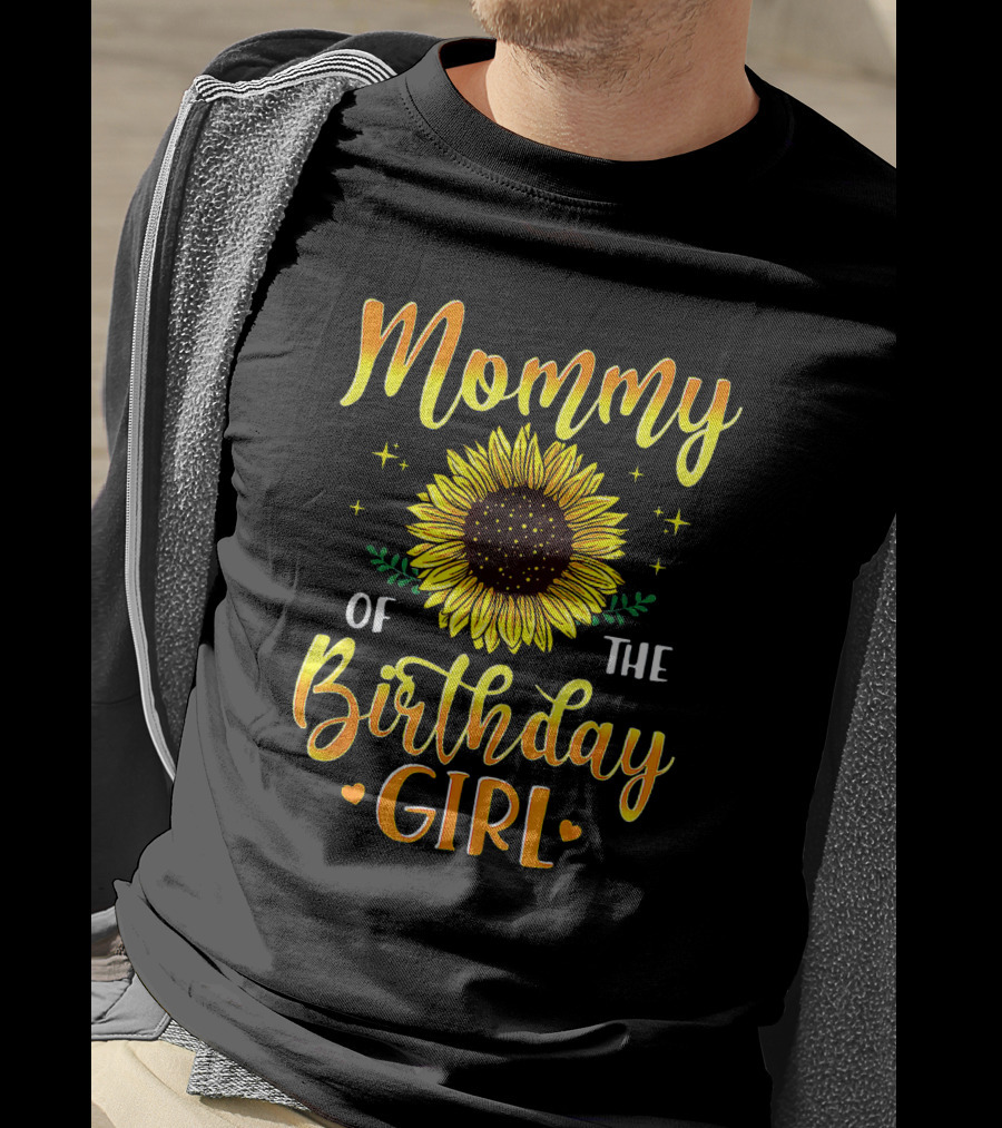 Mommy Of The Birthday Girl Sunflower T-Shirt