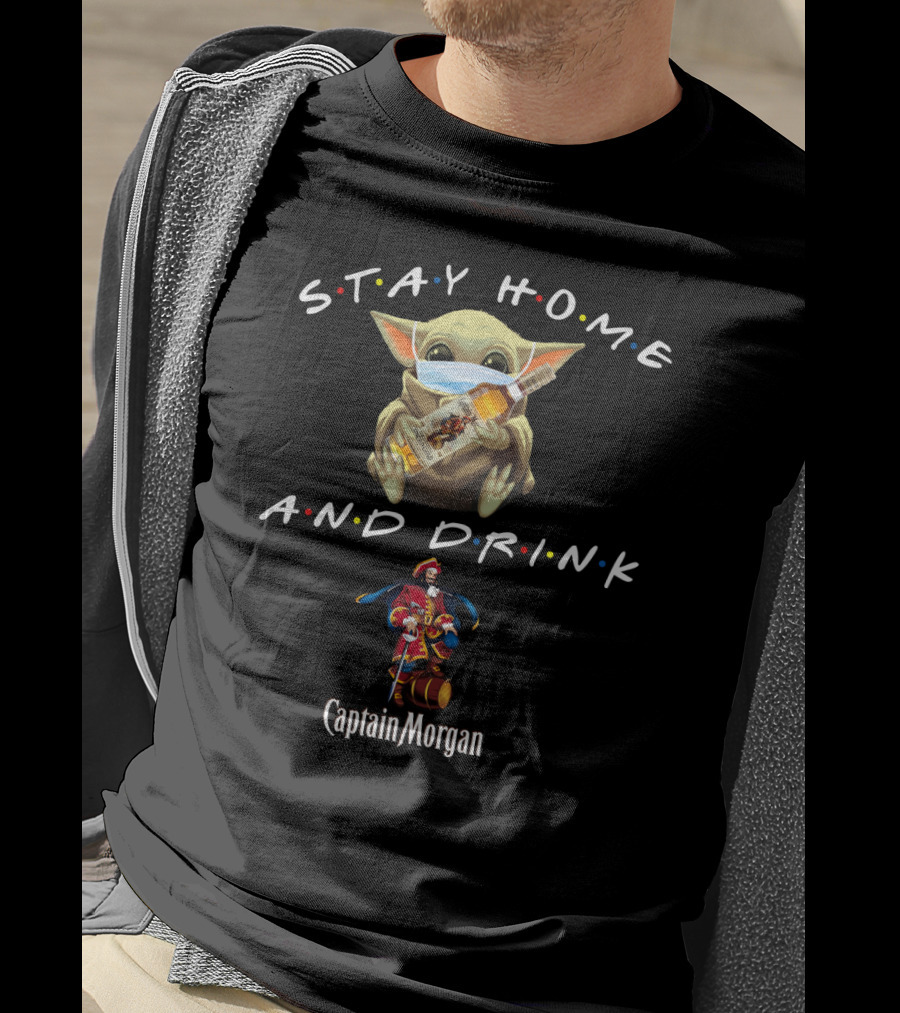 Stay Home And Drink Captain Morgan Baby Yoda Mask T-Shirt