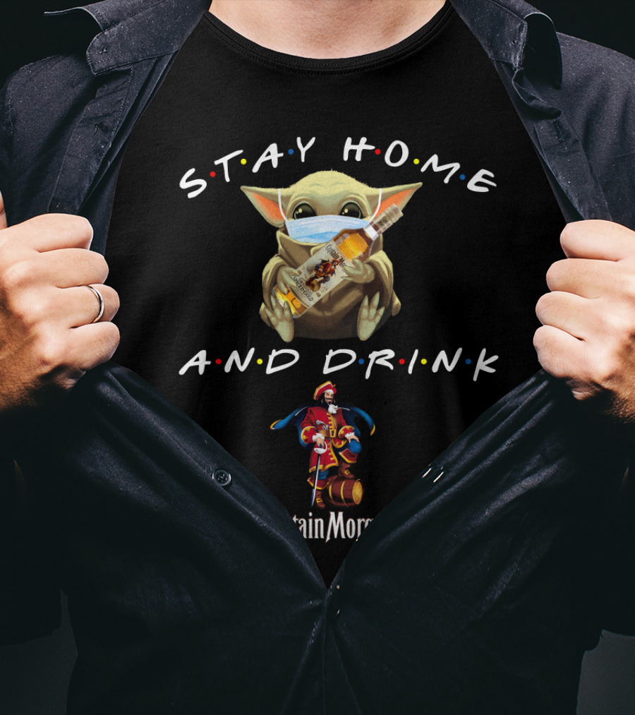 Stay Home And Drink Captain Morgan Baby Yoda Mask T-Shirt